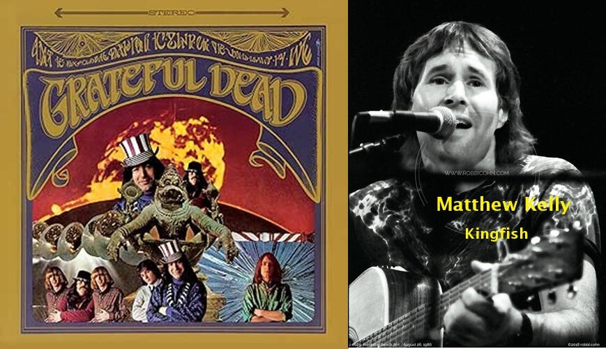 Grateful Dead and Matthew Kelly