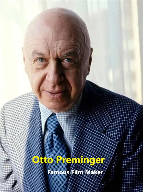 Otto Preminger, Film Maker